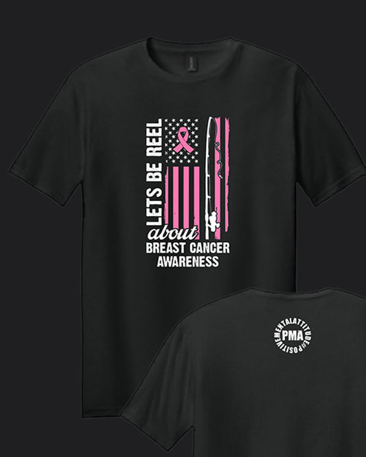 Let's Be Reel (Breast Cancer Awareness T- Shirt)